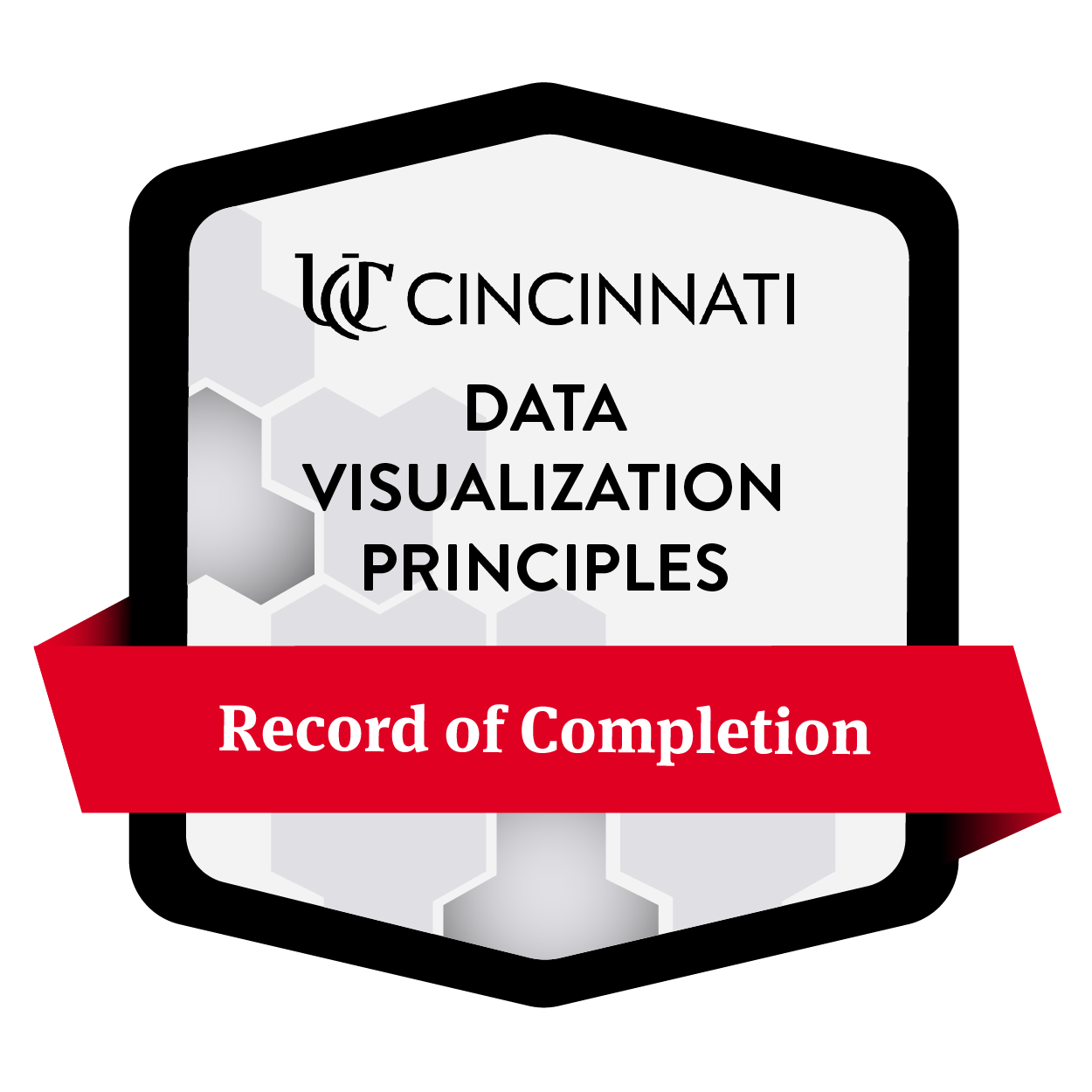 University of Cincinnati record of completion badge for Data Visualization Principles