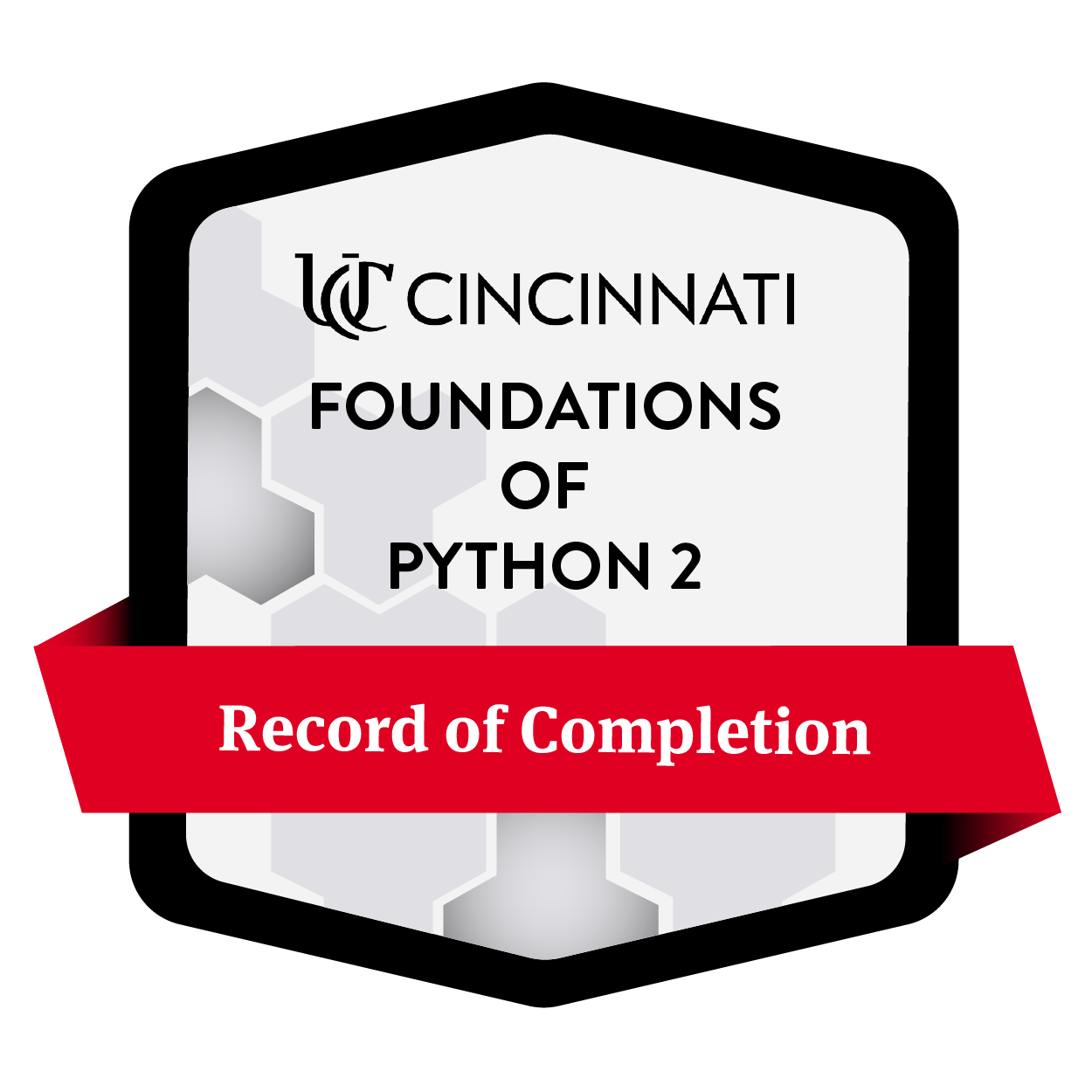 University of Cincinnati record of completion badge for Foundations of Python 2